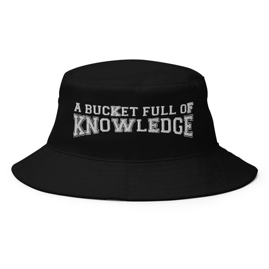 "Bucket Full of Knowledge" Bucket Hat